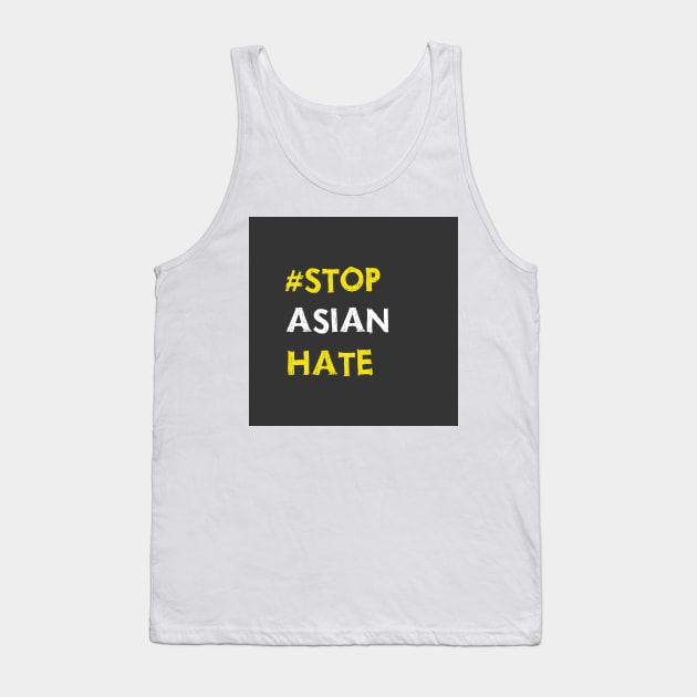 stop asian hate Tank Top by rsclvisual